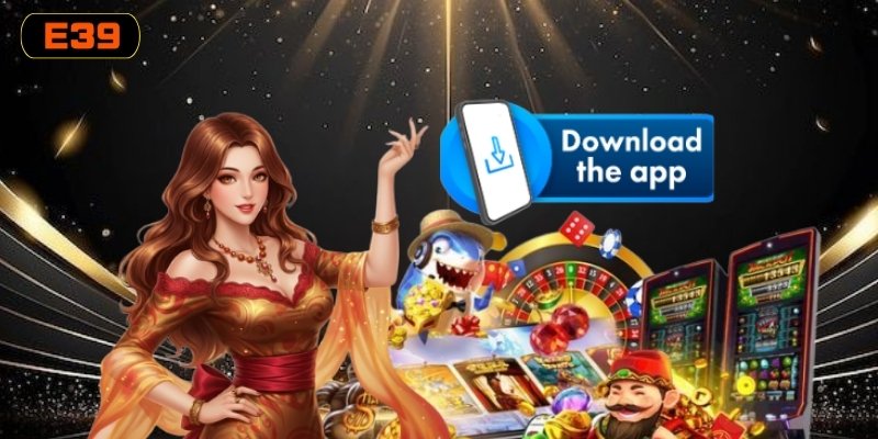 Điều kiện cần kiểm tra trước khi tải app E39 về máy Điều kiện cần kiểm tra trước khi tải app E39 về máy
